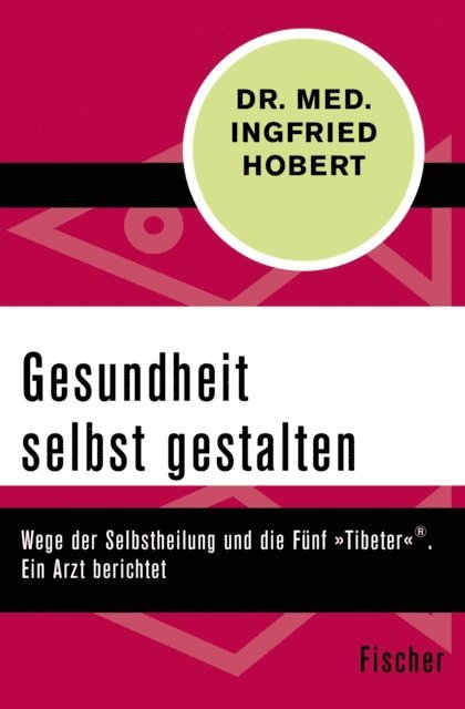 Ingfried Hobert - Gesundheit selbst gestalten, E-bok