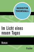 Im Licht eines neuen Tages