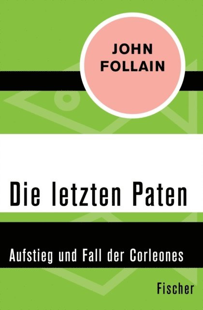 John Follain - Die letzten Paten, E-bok