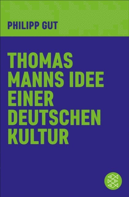 Philipp Gut - Thomas Manns Idee einer deutschen Kultur, E-bok. Tillgänglighet: Lägg i varukorg