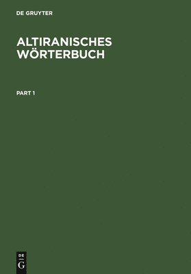 Christian Bartholomae - Altiranisches Wörterbuch, Inbunden. Tillgänglighet: Tillfälligt slut