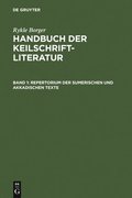 Handbuch Der Keilschriftliteratur: Vol 1