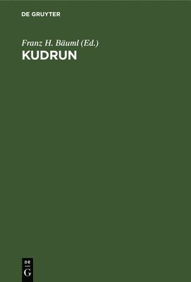 Franz H Bäuml - Kudrun, Inbunden