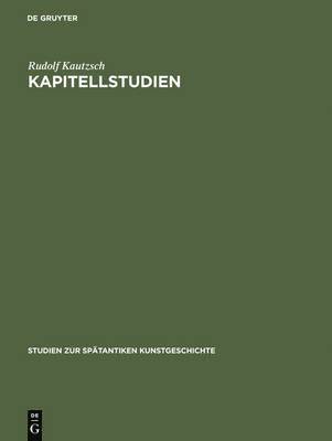 Rudolf Kautzsch - Kapitellstudien, Inbunden. Tillgänglighet: Tillfälligt slut
