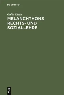 Guido Kisch - Melanchthons Rechts- und Soziallehre, Inbunden. Tillgänglighet: Lägg i varukorg