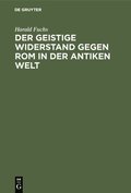 geistige Widerstand gegen Rom in der antiken Welt