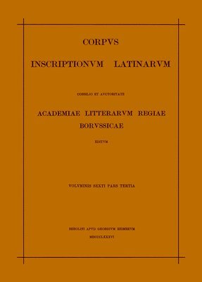 Eugen Bormann, Wilhelm Henzen, Christian Hülsen - Tituli Sepulcrales: Claudius-Plotius, Häftad. Tillgänglighet: Tillfälligt slut