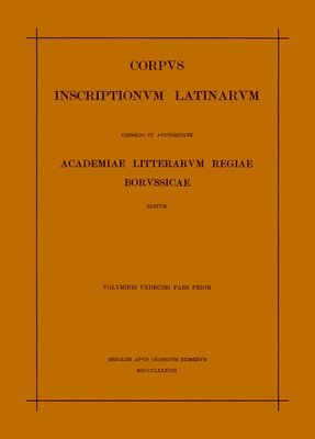 Eugen Bormann - Inscriptiones Aemiliae Et Etruriae, Häftad. Tillgänglighet: Tillfälligt slut