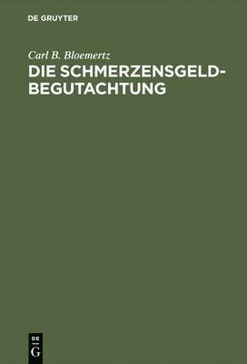 Die Schmerzensgeldbegutachtung