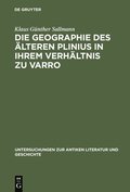 Die Geographie Des lteren Plinius in Ihrem Verhltnis Zu Varro