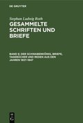 Der Schwabenknig, Briefe, Tagebcher Und Reden Aus Den Jahren 1837-1847