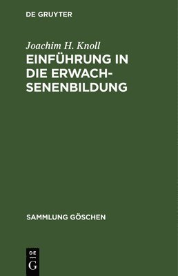 Joachim H Knoll - Einführung in die Erwachsenenbildung, Inbunden