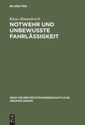 Notwehr und unbewu�te Fahrl�ssigkeit