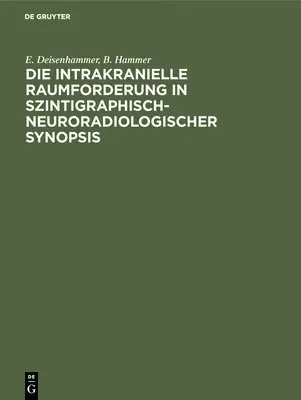 Die Intrakranielle Raumforderung in Szintigraphisch-Neuroradiologischer Synopsis
