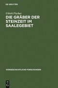 Gr�ber der Steinzeit im Saalegebiet