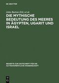 mythische Bedeutung des Meeres in �gypten, Ugarit und Israel