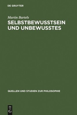 Martin Bartels - Selbstbewußtsein und Unbewußtes, Inbunden