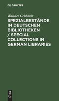 Spezialbestande in Deutschen Bibliotheken / Special Collections in German Libraries