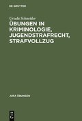 �bungen in Kriminologie, Jugendstrafrecht, Strafvollzug