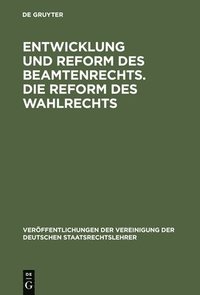 Entwicklung und Reform des Beamtenrechts. Die Reform des Wahlrechts