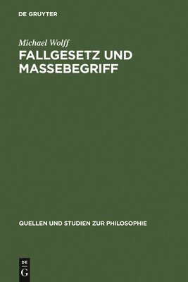 Michael Wolff - Fallgesetz und Massebegriff, Inbunden. Tillgänglighet: Lägg i varukorg