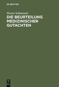 Beurteilung medizinischer Gutachten