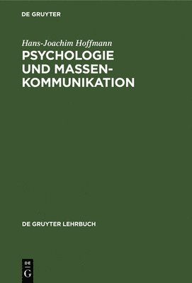 Hans-Joachim Hoffmann - Psychologie und Massenkommunikation, Inbunden