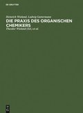 Die PRAXIS Des Organischen Chemikers
