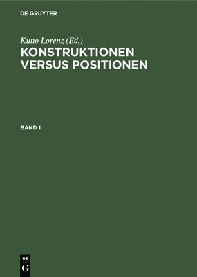 Kuno Lorenz - Konstruktionen Versus Positionen, Inbunden