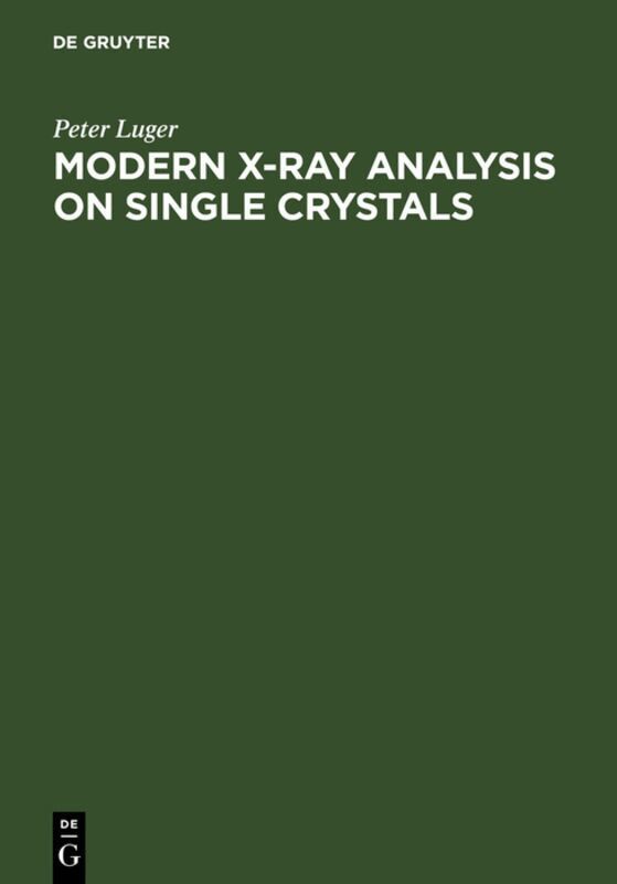 Peter Luger - Modern X-Ray Analysis on Single Crystals, Inbunden