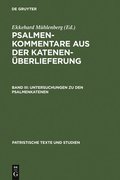 Untersuchungen Zu Den Psalmenkatenen