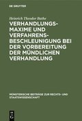 Verhandlungsmaxime Und Verfahrensbeschleunigung Bei Der Vorbereitung Der M�ndlichen Verhandlung
