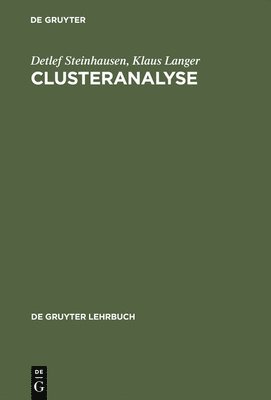 Detlef Steinhausen, Klaus Langer - Clusteranalyse, Inbunden