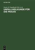 Unfallheilkunde F�r Die PRAXIS