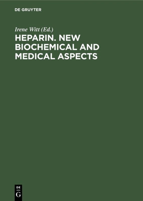 Irene Witt - Heparin. New biochemical and medical aspects, Inbunden. Tillgänglighet: Lägg i varukorg