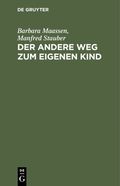 andere Weg zum eigenen Kind