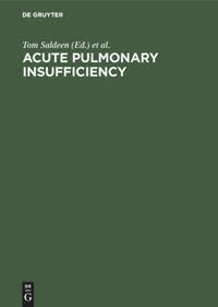 Tom Saldeen, Conference on Post-Traumatic Organ Insuf - ACUTE PULMONARY INSUFFICIEN-CY         (SALDEEN), Inbunden