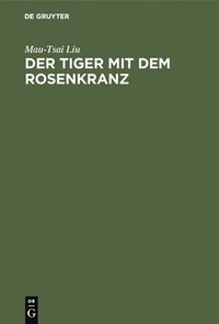 Der Tiger mit dem Rosenkranz
