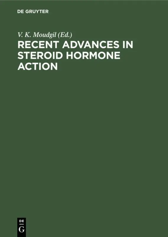 V. K. Moudgil - Recent Advances in Steroid Hormone Action, Inbunden. Tillgänglighet: Lägg i varukorg