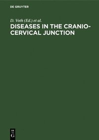 Diseases in the cranio-cervical junction