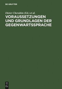 Voraussetzungen Und Grundlagen Der Gegenwartssprache