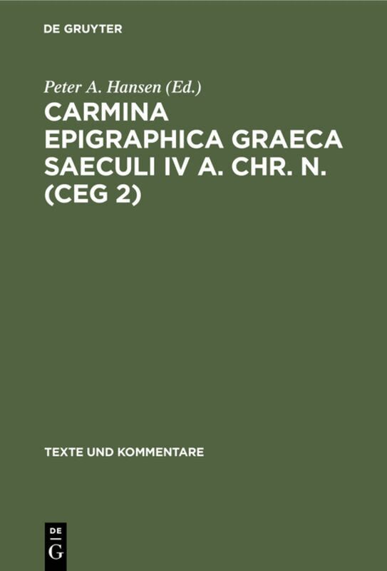 Peter A. Hansen - Carmina Epigraphica Graeca Saeculi IV a. Chr. n. (CEG 2), Inbunden. Tillgänglighet: Tillfälligt slut