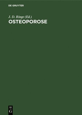 J D Ringe - Osteoporose, Inbunden