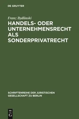 Franz Bydlinski - Handels- oder Unternehmensrecht als Sonderprivatrecht, Inbunden. Tillgänglighet: Lägg i varukorg
