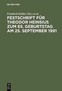 Festschrift Fr Theodor Heinsius Zum 65. Geburtstag Am 25. September 1991