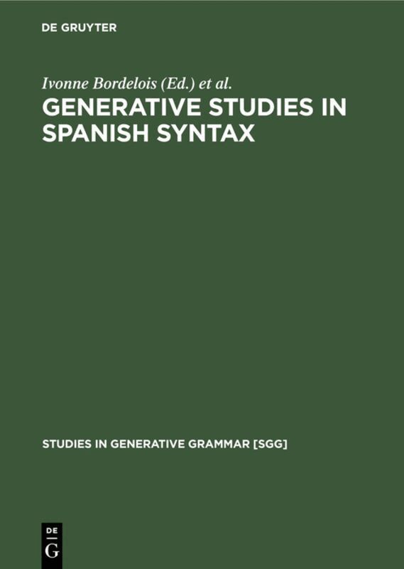 Ivonne Bordelois, Heles Contreras - Generative Studies in Spanish syntax, Inbunden