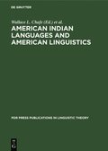 American Indian Languages and American Linguistics: Papers of the 2nd Golden Anniversary Symposium of the Linguistic Society of America Held at the Un