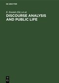 Discourse Analysis and Public Life: The Political Interview and Doctor-Patient Conversation. Papers from the Groningen Conference on Medical and Polit