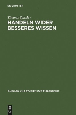 Thomas Spitzley - Handeln wider besseres Wissen, Inbunden. Tillgänglighet: Lägg i varukorg