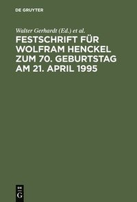 Festschrift Fur Wolfram Henckel Zum 70. Geburtstag Am 21. April 1995